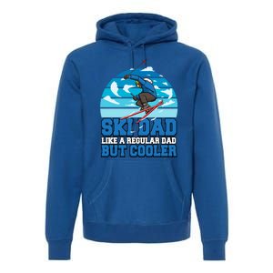 Skiing Ski Dad Like A Regular Dad But Cooler Father Winter Great Gift Premium Hoodie