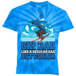 Skiing Ski Dad Like A Regular Dad But Cooler Father Winter Great Gift Kids Tie-Dye T-Shirt