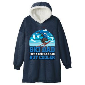 Skiing Ski Dad Like A Regular Dad But Cooler Father Winter Great Gift Hooded Wearable Blanket