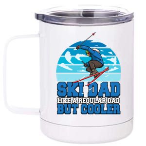 Skiing Ski Dad Like A Regular Dad But Cooler Father Winter Great Gift 12 oz Stainless Steel Tumbler Cup