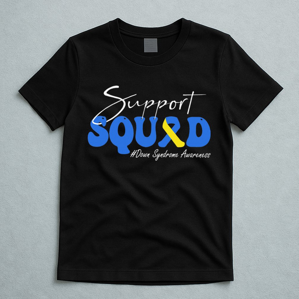 Support Squad Down Syndrome Awareness T-Shirt