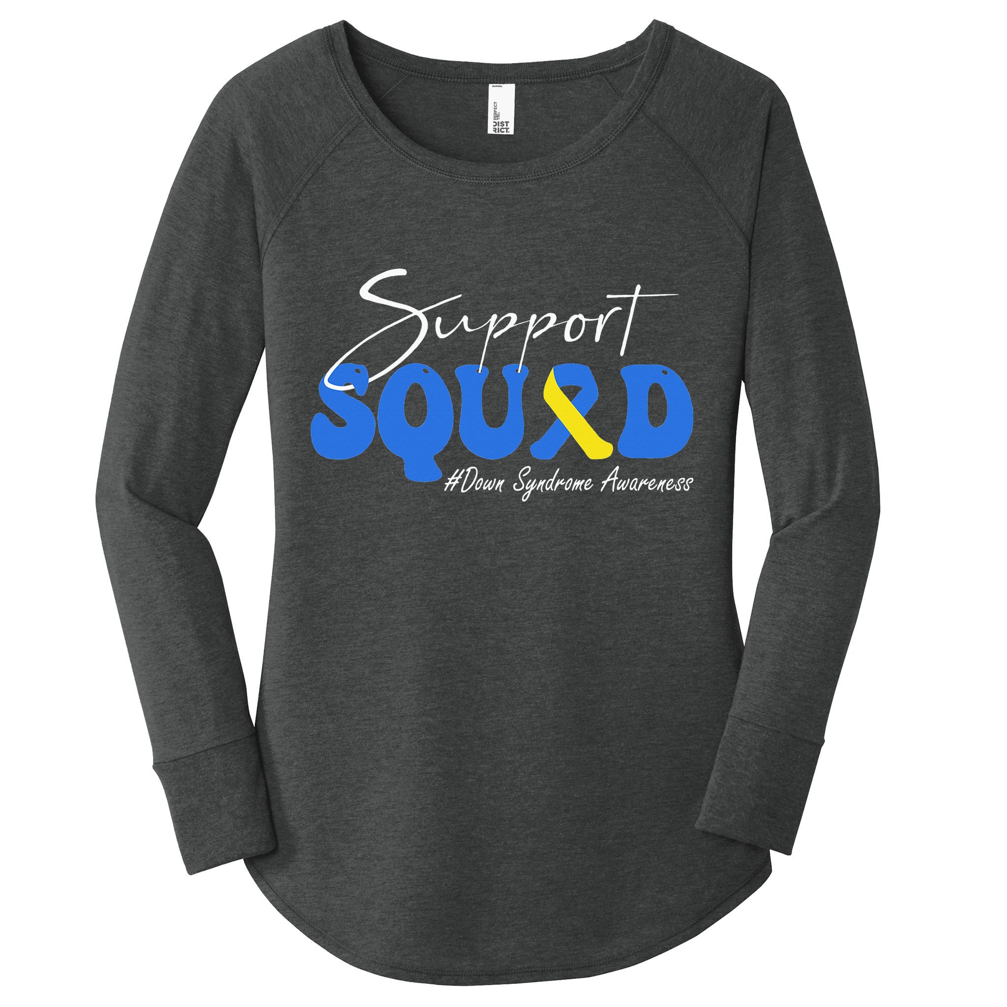 Support Squad Down Syndrome Awareness Women's Perfect Tri Tunic Long Sleeve Shirt