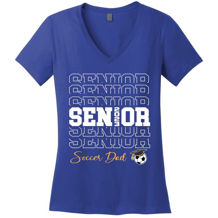 Senior Soccer Dad 2023 Soccer Gift Proud Dad Gift Women's V-Neck T-Shirt