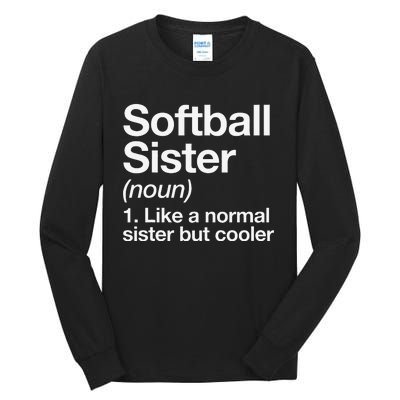 Softball Sister Definition Funny & Sassy Sports Tall Long Sleeve T-Shirt