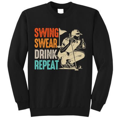 Swing Swear Drink Repeat Love Golf  Golf Enthusiast Tall Sweatshirt