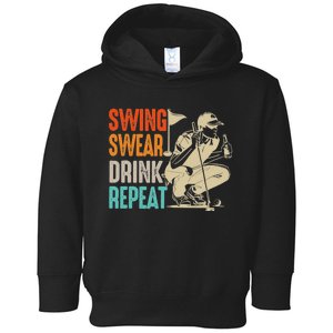 Swing Swear Drink Repeat Love Golf  Golf Enthusiast Toddler Hoodie