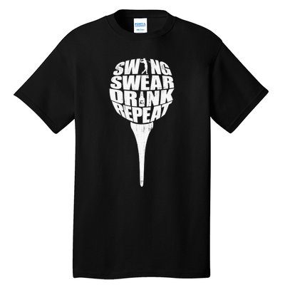 Swing Swear Drink Repeat Player Funny  Golf Lover Tall T-Shirt