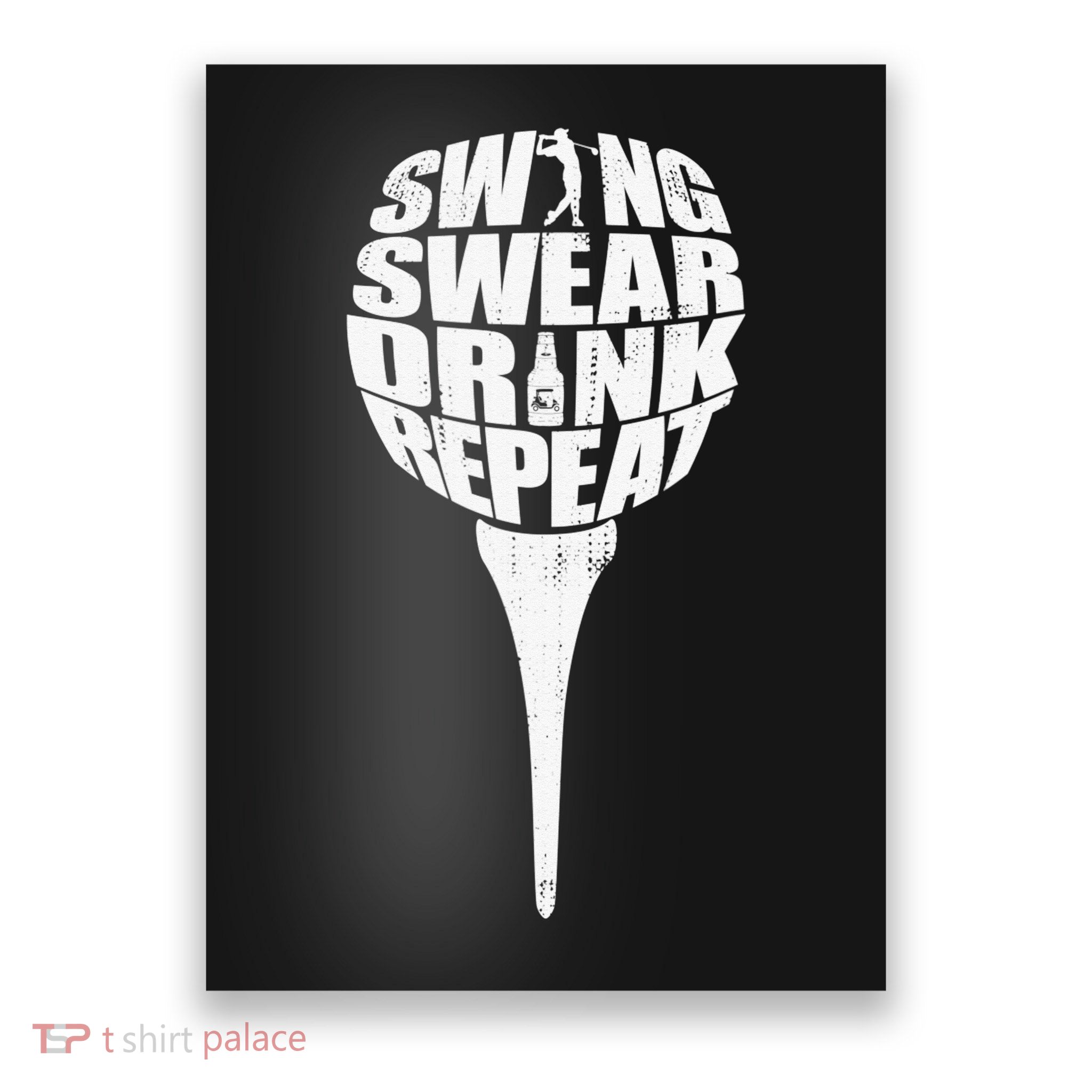 Swing Swear Drink Repeat Player Funny  Golf Lover Poster