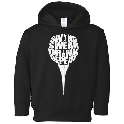 Swing Swear Drink Repeat Player Funny  Golf Lover Toddler Hoodie