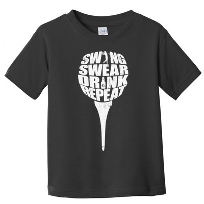 Swing Swear Drink Repeat Player Funny  Golf Lover Toddler T-Shirt