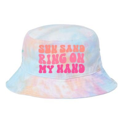 Sun Sand Drink In My Hand Ring On My Hand Bachelorette Party Tie Dye Newport Bucket Hat