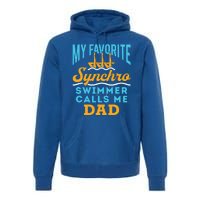 Synchronized Swimming Dad Favorite Synchro Swimmer Artistic Cute Gift Premium Hoodie