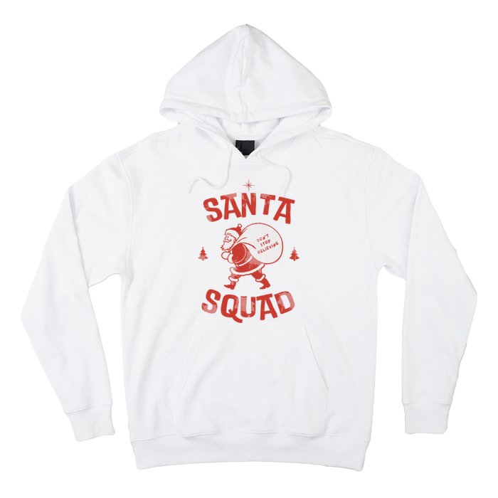 Santa Squad Dont Stop Believing Christmas Hoodie