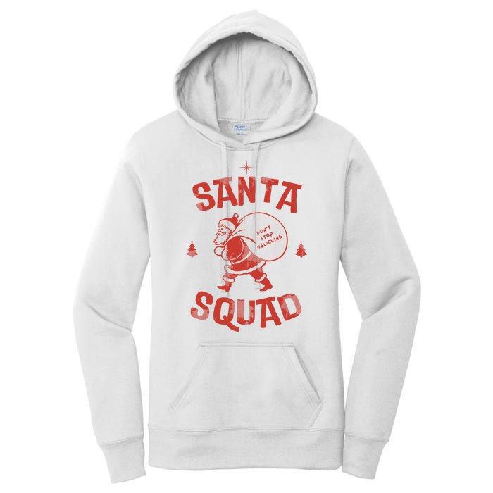 Santa Squad Dont Stop Believing Christmas Women's Pullover Hoodie