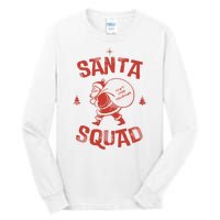 Santa Squad Dont Stop Believing Christmas Tall Long Sleeve T-Shirt