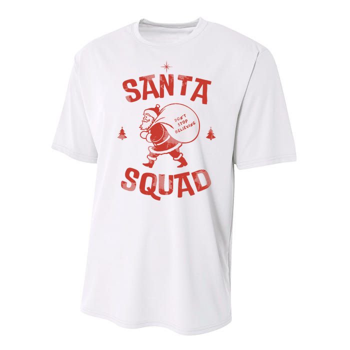 Santa Squad Dont Stop Believing Christmas Performance Sprint T-Shirt