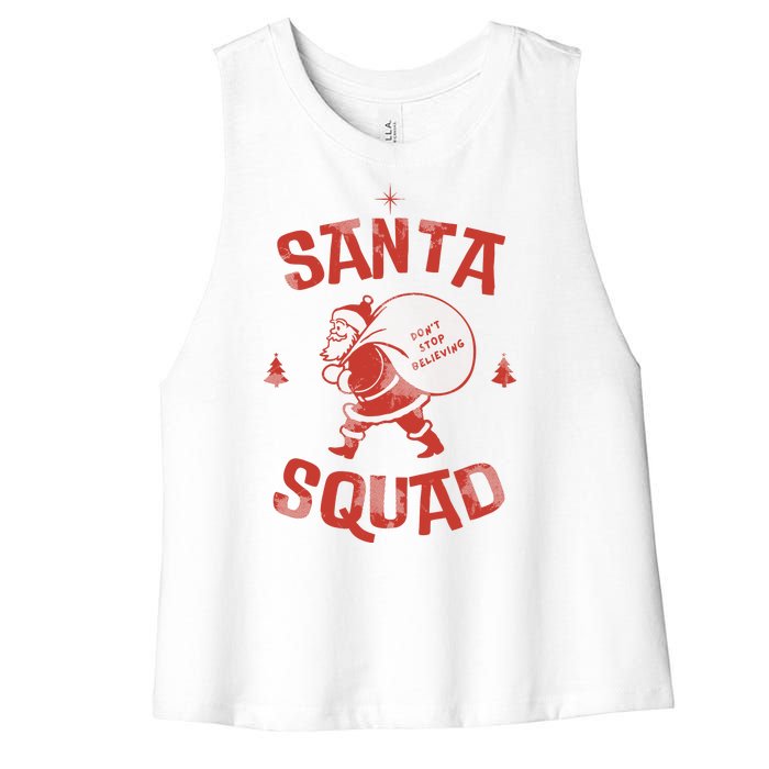 Santa Squad Dont Stop Believing Christmas Women's Racerback Cropped Tank