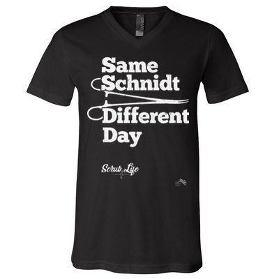Same Schnidt Different Day Nurse & Surgical Tech V-Neck T-Shirt