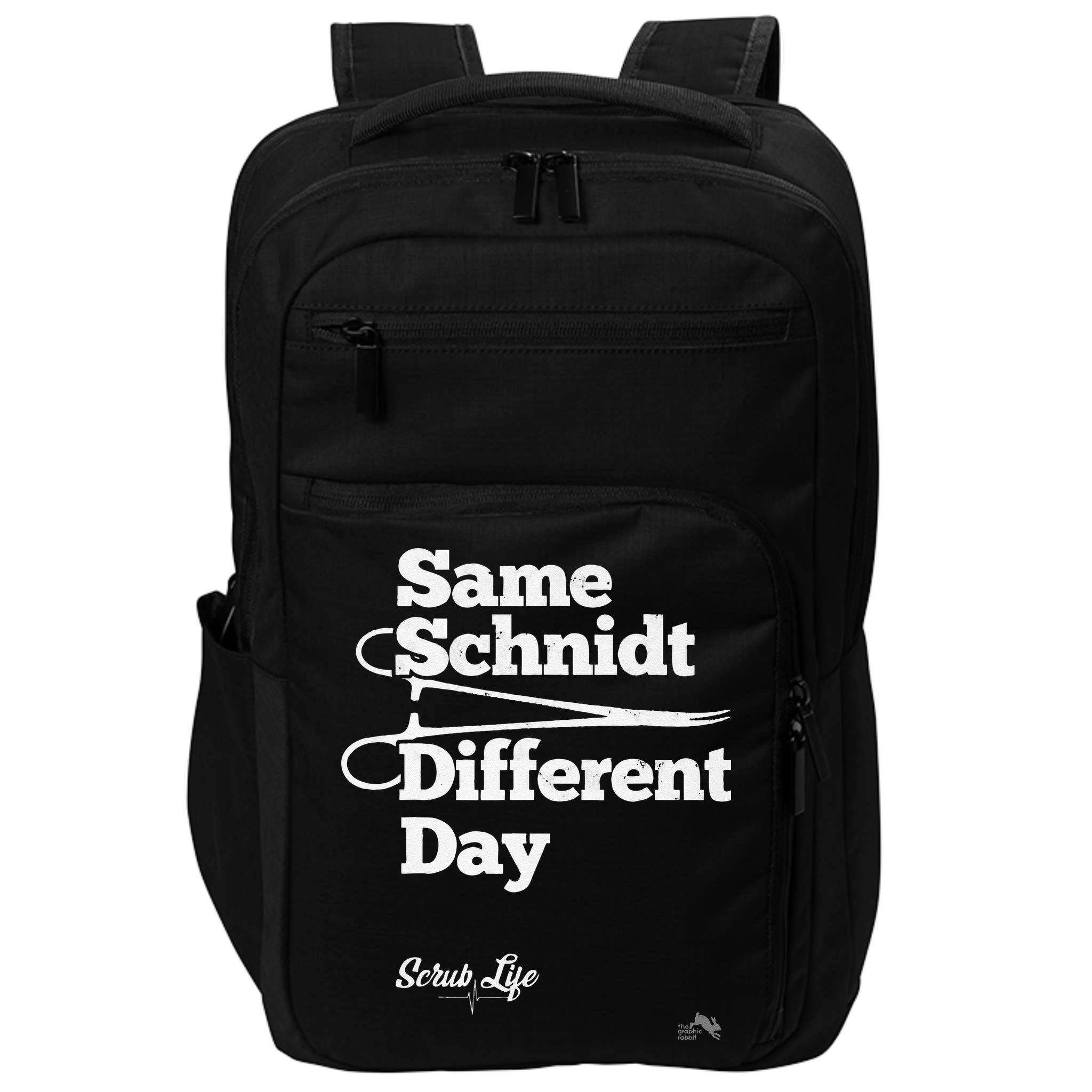 Same Schnidt Different Day Nurse & Surgical Tech Impact Tech Backpack