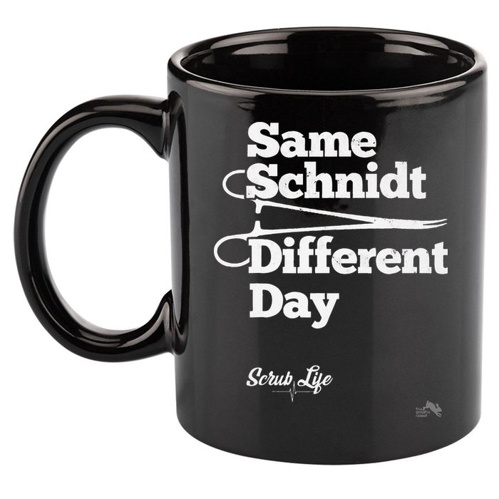 Same Schnidt Different Day Nurse & Surgical Tech 11oz C Handle Ceramic Mug