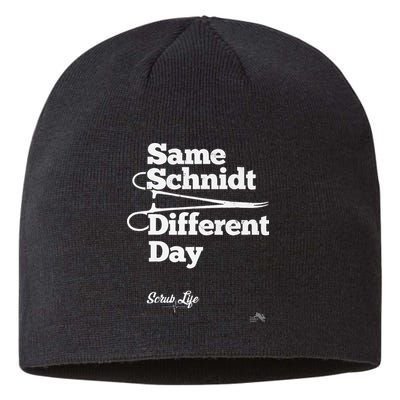 Same Schnidt Different Day Nurse & Surgical Tech Sustainable Beanie