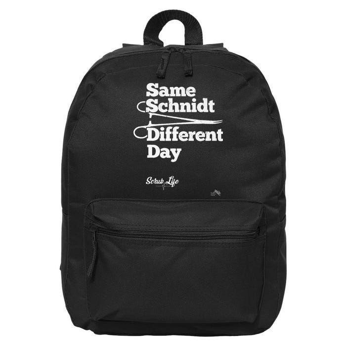 Same Schnidt Different Day Nurse & Surgical Tech 16 in Basic Backpack