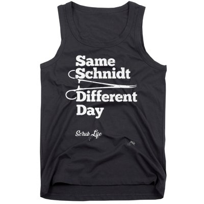 Same Schnidt Different Day Nurse & Surgical Tech Tank Top