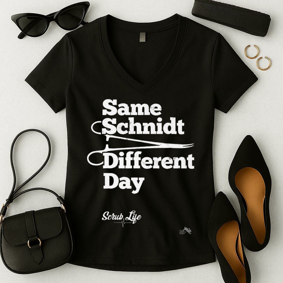 Same Schnidt Different Day Nurse & Surgical Tech Women's V-Neck T-Shirt