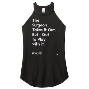 Surgery Surgical Doctors Nurses & Scrub Tech Women's Perfect Tri Rocker Tank