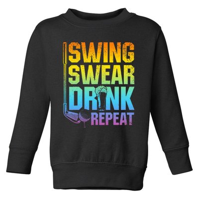 Swing Swear Drink Repeat Funny Golf Saying Toddler Sweatshirt