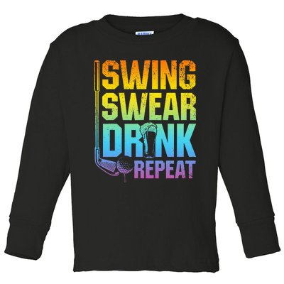 Swing Swear Drink Repeat Funny Golf Saying Toddler Long Sleeve Shirt