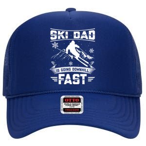 Skiing Ski Dad Is Going Downhill Fast Skiers Gift High Crown Mesh Back Trucker Hat