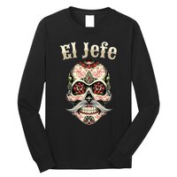 Sugar Skull Dia De Los Muertos El Jefe Design Long Sleeve Shirt