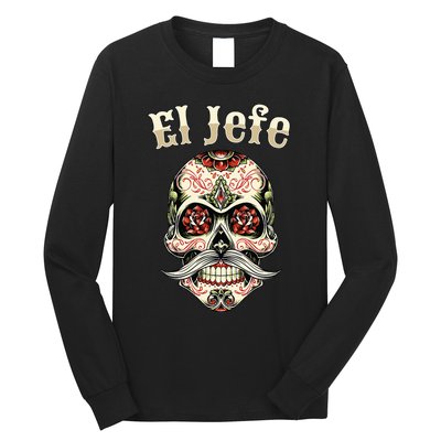 Sugar Skull Dia De Los Muertos El Jefe Design Long Sleeve Shirt