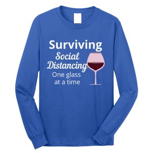 Surviving Social Distancing One Glass At A Time Funny Wine Cool Gift Long Sleeve Shirt