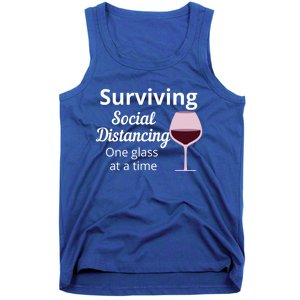 Surviving Social Distancing One Glass At A Time Funny Wine Cool Gift Tank Top