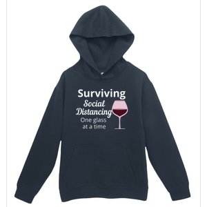 Surviving Social Distancing One Glass At A Time Funny Wine Cool Gift Urban Pullover Hoodie