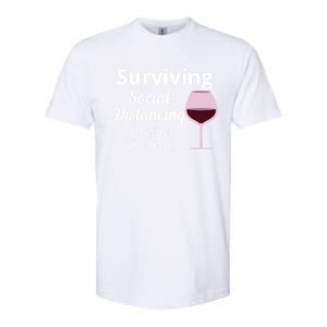 Surviving Social Distancing One Glass At A Time Funny Wine Cool Gift Softstyle CVC T-Shirt