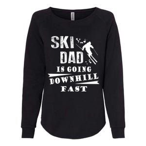 Skiing Ski Dad Is Going Downhill Fast Skiers Cute Gift Womens California Wash Sweatshirt