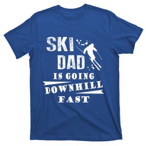 Skiing Ski Dad Is Going Downhill Fast Skiers Cute Gift T-Shirt