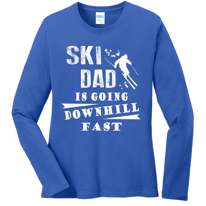 Skiing Ski Dad Is Going Downhill Fast Skiers Cute Gift Ladies Long Sleeve Shirt