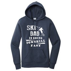 Skiing Ski Dad Is Going Downhill Fast Skiers Cute Gift Women's Pullover Hoodie