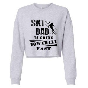 Skiing Ski Dad Is Going Downhill Fast Skiers Cute Gift Cropped Pullover Crew