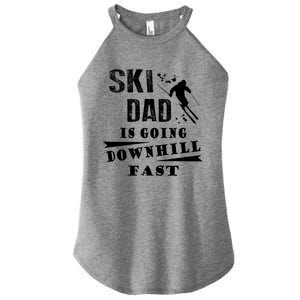 Skiing Ski Dad Is Going Downhill Fast Skiers Cute Gift Women's Perfect Tri Rocker Tank