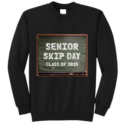 Senior Skip Day Class Of 2025 Funny High School 12th Grade Sweatshirt