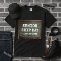 Senior Skip Day Class Of 2025 Funny High School 12th Grade Tall T-Shirt
