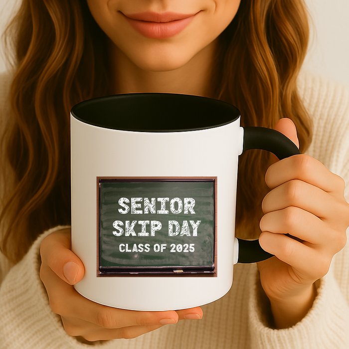 Senior Skip Day Class Of 2025 Funny High School 12th Grade Mug