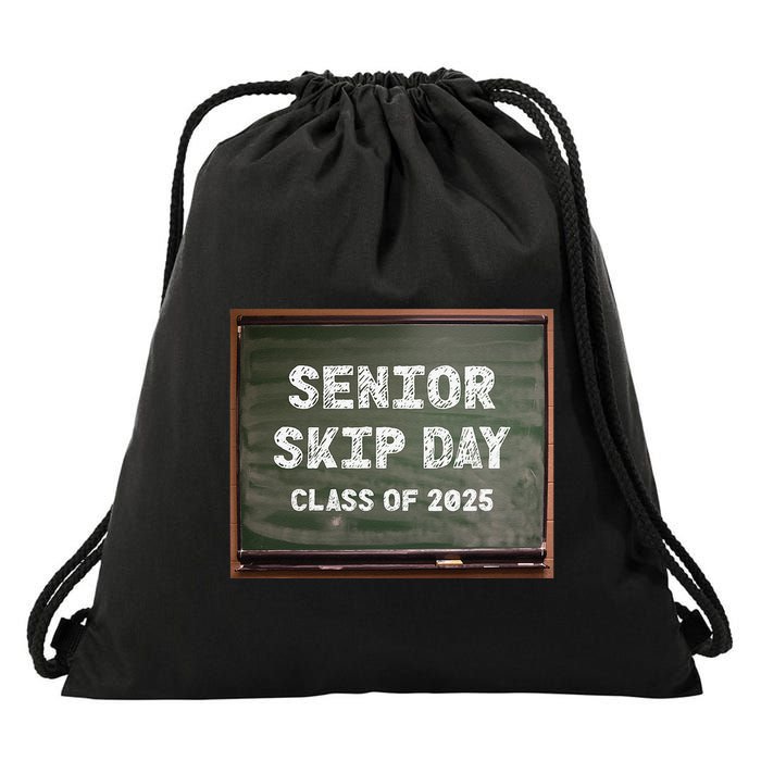 Senior Skip Day Class Of 2025 Funny High School 12th Grade Drawstring Bag
