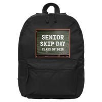 Senior Skip Day Class Of 2025 Funny High School 12th Grade 16 in Basic Backpack
