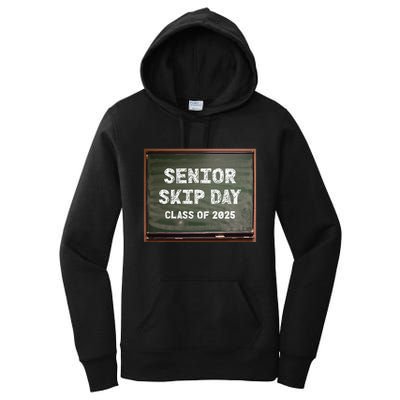 Senior Skip Day Class Of 2025 Funny High School 12th Grade Women's Pullover Hoodie